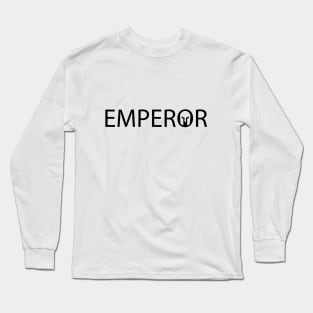 Emperor artistic typography design Long Sleeve T-Shirt